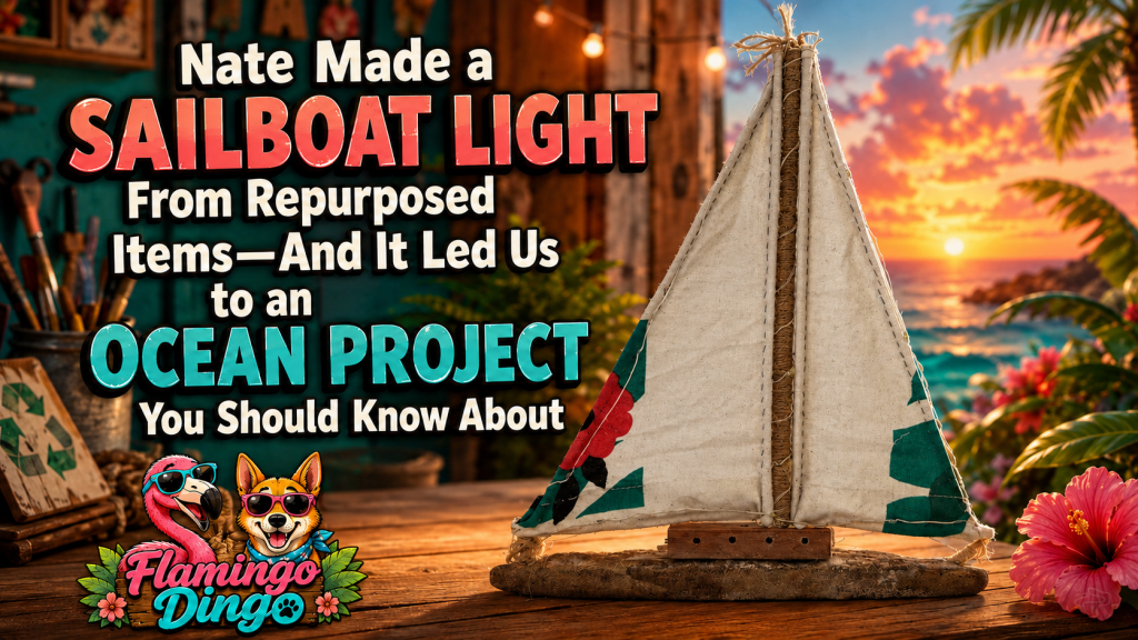 Nate Made a Sailboat Light From Repurposed Items—And It Led Us to an Ocean Project You Should Know&nbsp;About